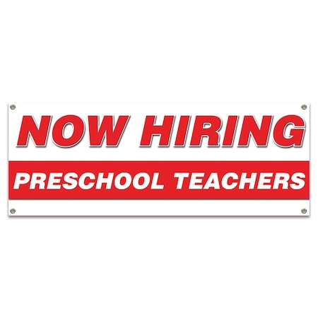 Signmission Now Hiring Preschool Teachers Banner Apply Inside Accepting Application Single Sided B-30292